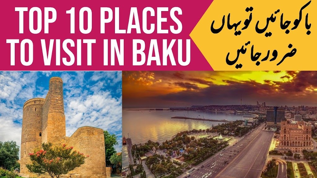 Top 10 Best Places to Visit in Baku